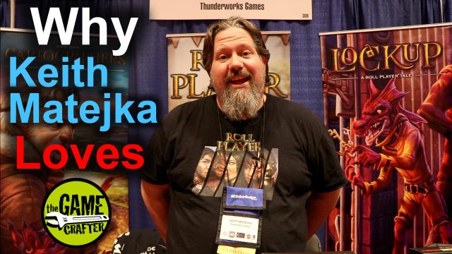 The Game Crafter - Designer Interview - Keith Matejka explains why he loves The Game Crafter